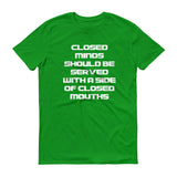 Closed Minds Closed Mouths - StereoTypeTees