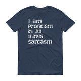 Sarcasm Proficient - StereoTypeTees