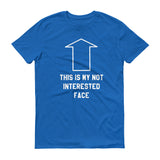 Not Interested Face - StereoTypeTees