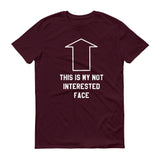 Not Interested Face - StereoTypeTees
