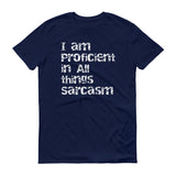 Sarcasm Proficient - StereoTypeTees