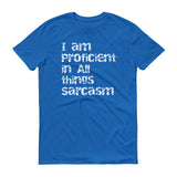 Sarcasm Proficient - StereoTypeTees