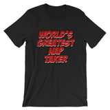 Worlds Greatest Nap Taker - StereoTypeTees