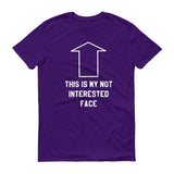 Not Interested Face - StereoTypeTees