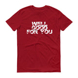 Well Good For You - StereoTypeTees