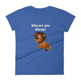 Why U Lion  (Ladies) - StereoTypeTees