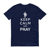 Keep Calm and Pray - StereoTypeTees