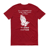 Catch These Hands - StereoTypeTees