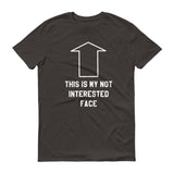 Not Interested Face - StereoTypeTees