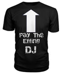 Pay The Deejay - StereoTypeTees