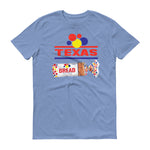 Texas Bread - StereoTypeTees