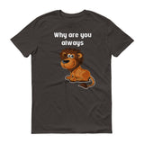 Why U Lion - StereoTypeTees