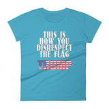 Flag Disrespect (Ladies) - StereoTypeTees