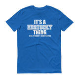 Its a Kentucky Thing - StereoTypeTees