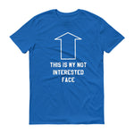 Not Interested Face - StereoTypeTees