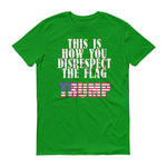 Flag Disrespect - StereoTypeTees