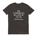 My Best Friend is Black - StereoTypeTees