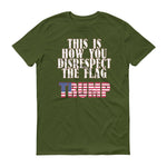 Flag Disrespect - StereoTypeTees