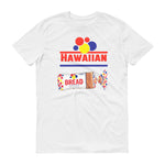 Hawaiin Bread - StereoTypeTees