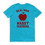 Real Men Marry Teachers - StereoTypeTees