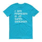 Sarcasm Proficient - StereoTypeTees
