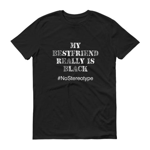 My Best Friend is Black - StereoTypeTees