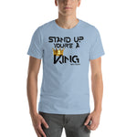 Stand up King - StereoTypeTees